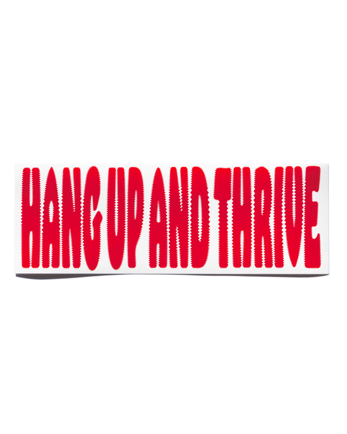 Hang Up & Thrive Bumper Sticker